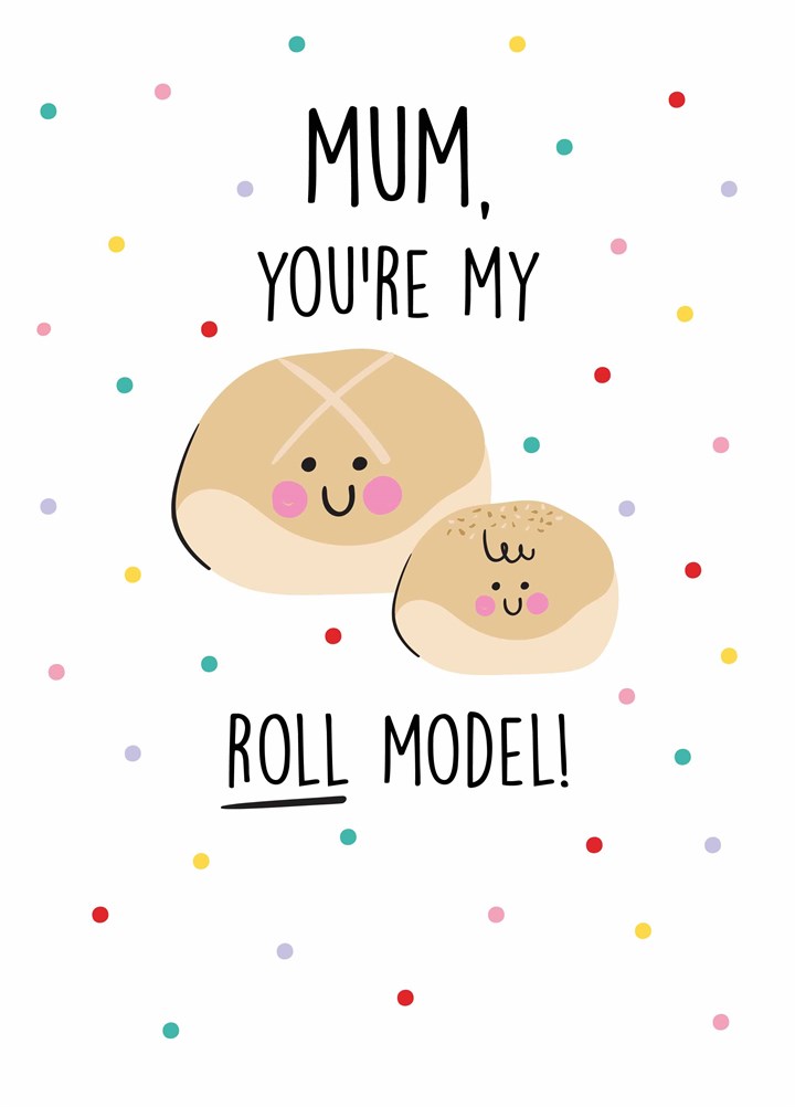 Roll Model Mother's Day Card