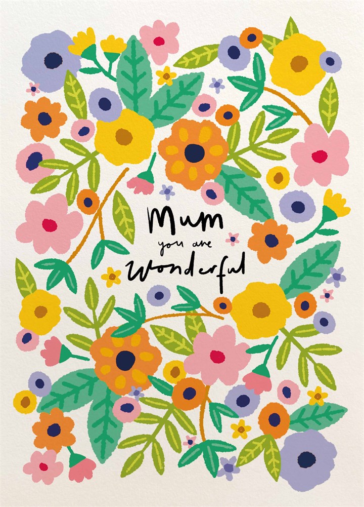 You Are Wonderful Floral Mother's Day Card
