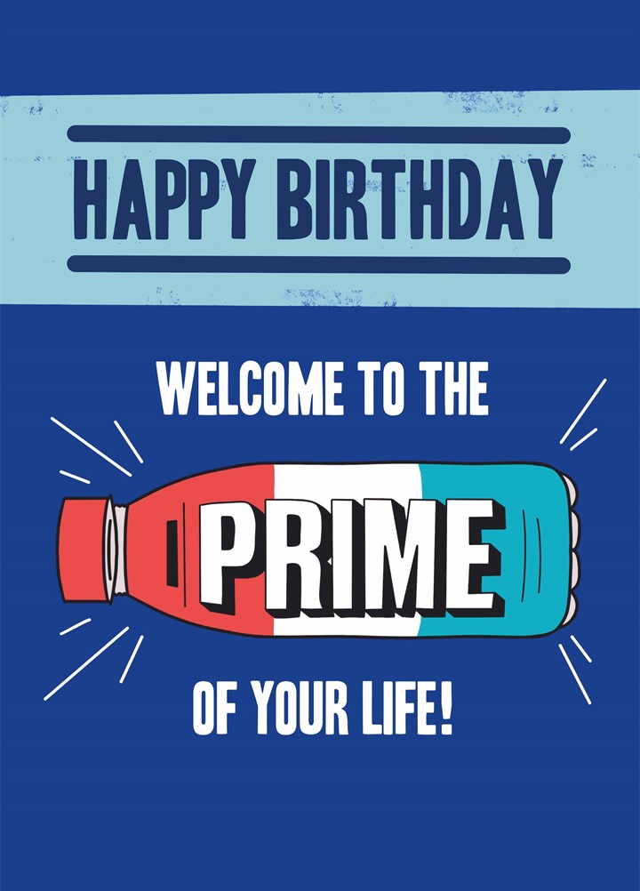 Prime Of Your Life Birthday Card