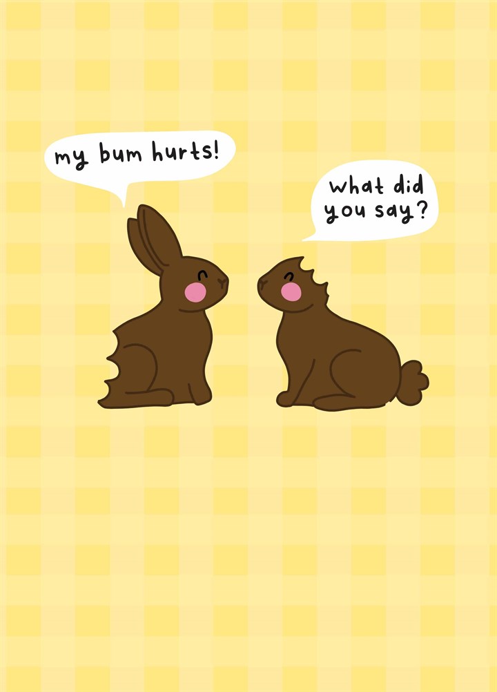 Bum Hurts Chocolate Rabbit Easter Card