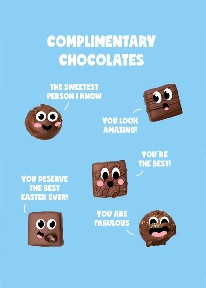 Complimentary Chocolates Easter Card