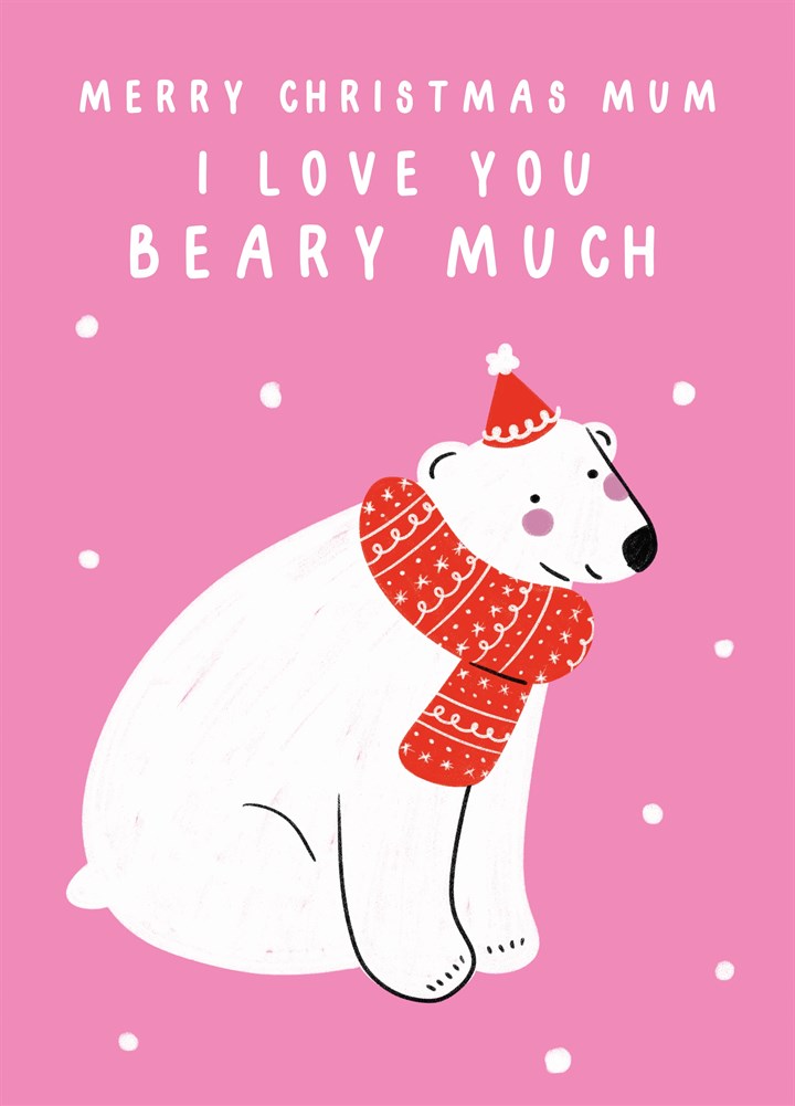 Mum Love You Beary Much Christmas Card