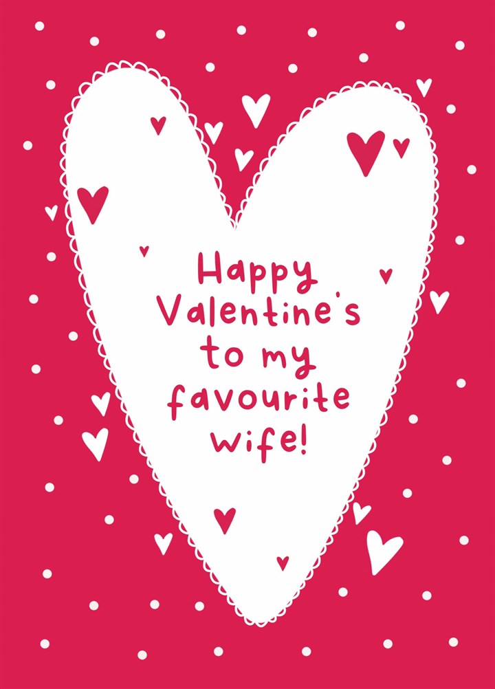 Favourite Wife Heart Valentine's Card