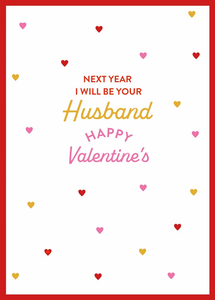 I Will Be Your Husband Valentine's Card