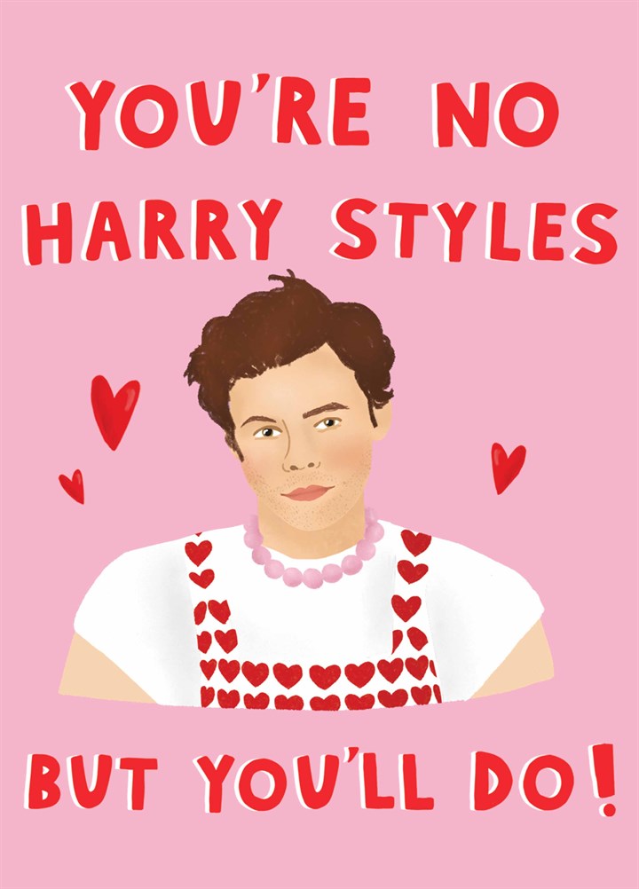 Harry Styles You'll Do Valentine's Card