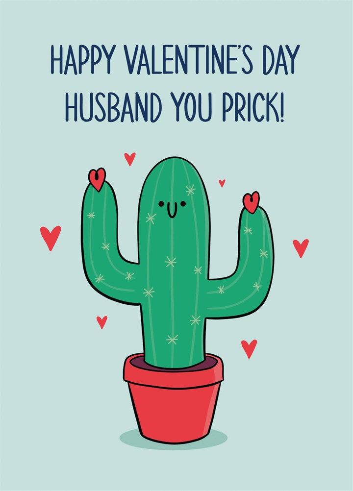 Husband Cactus Prick Valentine's Card