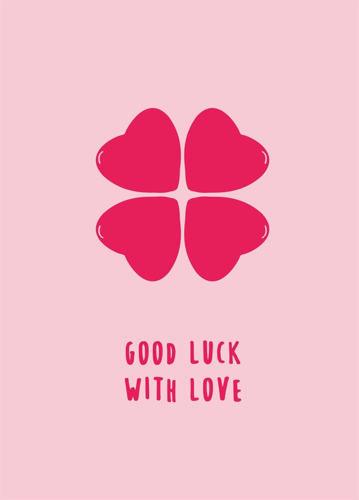 GOOD LUCK, WITH LOVE Card