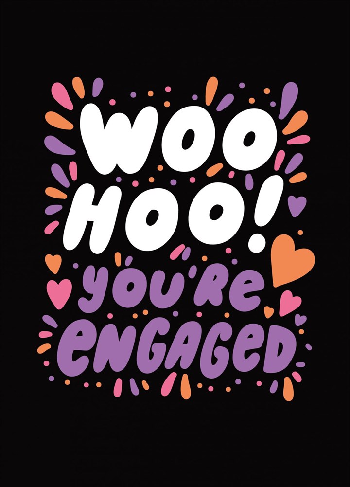 Woo Hoo You're Engaged! Card