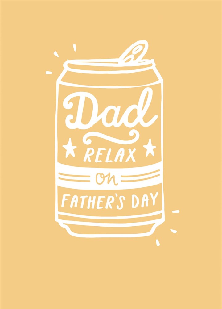 Relax On Father's Day Beer Can Greetings Card