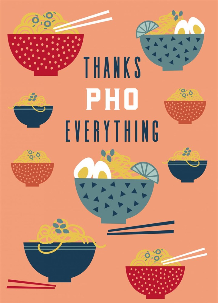 Thanks Pho Everything Card