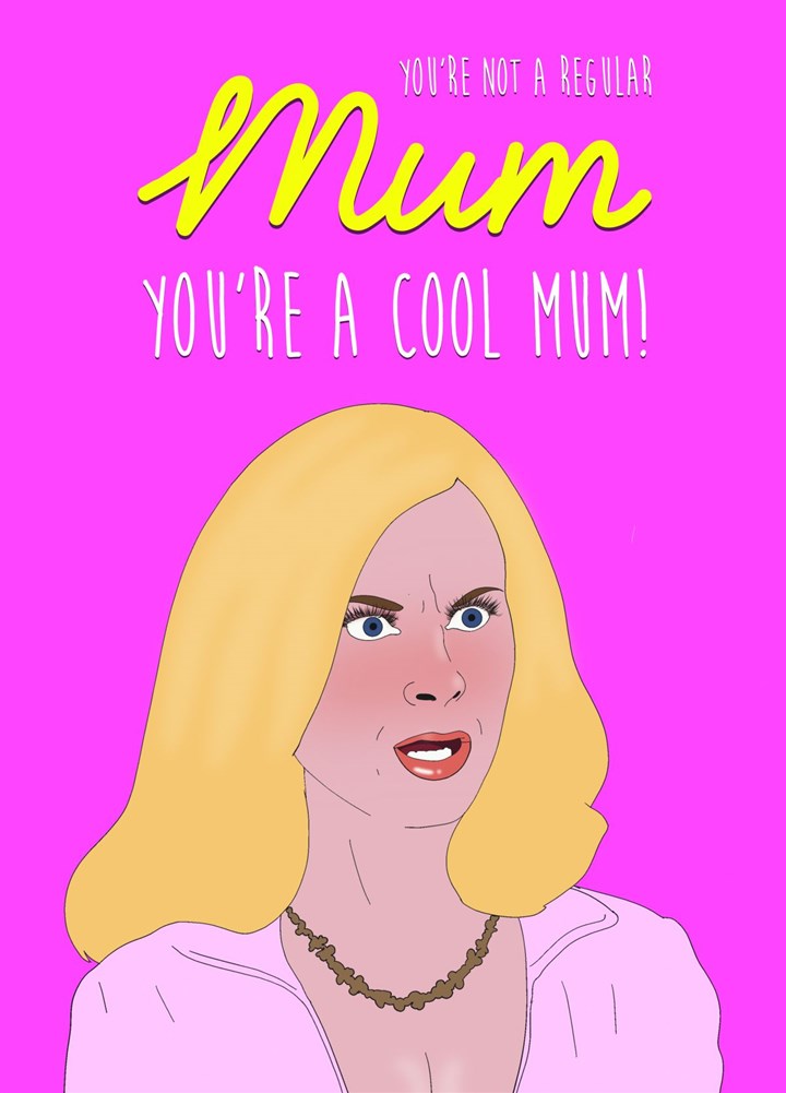 Funny Illustrated Mother's Day Card For Cool Mums - Mean Girls