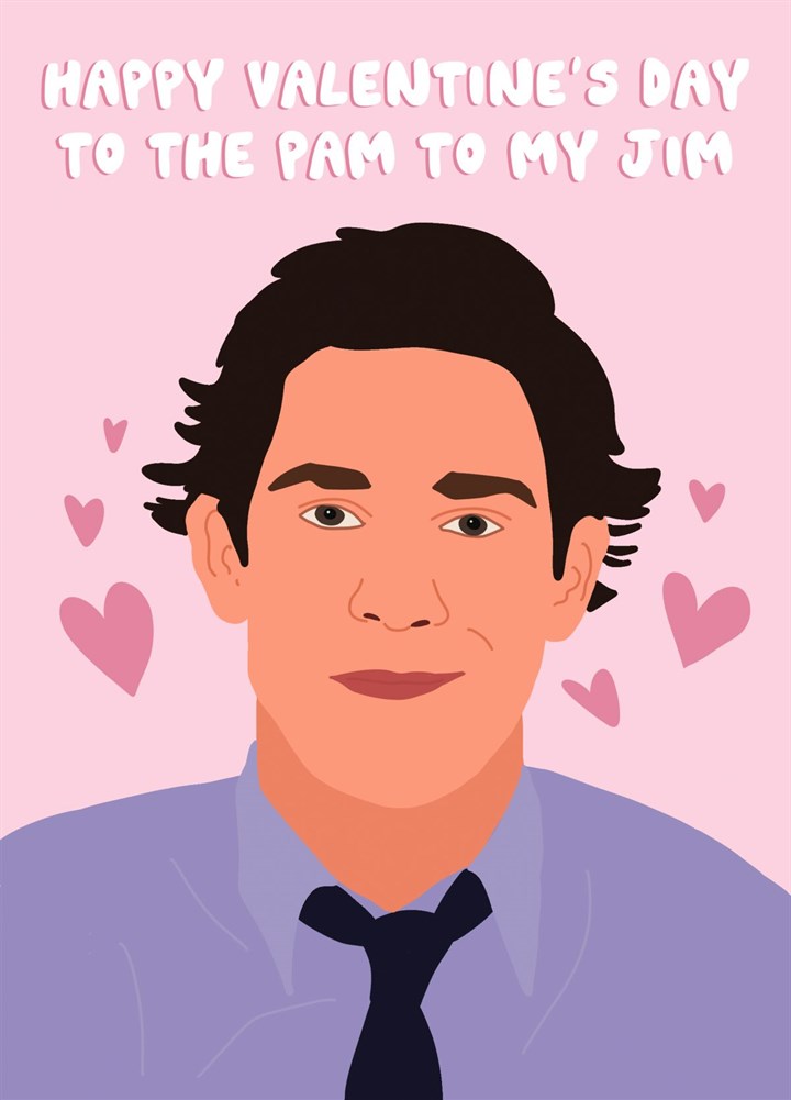 Pam To My Jim Valentine's Day Card