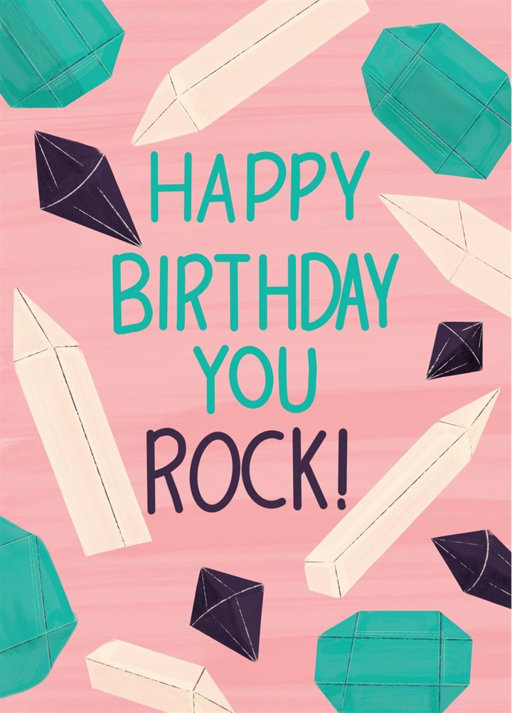 Happy Birthday You Rock! Crystals Card