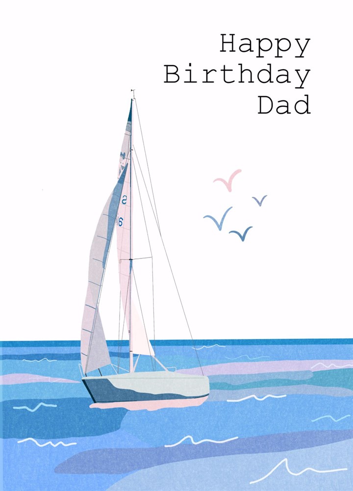 Sailing Boat Dad Birthday Card