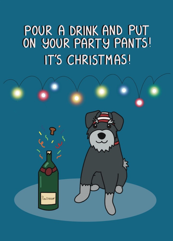 Put On Your Party Pants! It's Christmas! Card