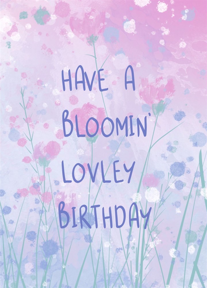 Bloomin Lovely Floral Birthday Card