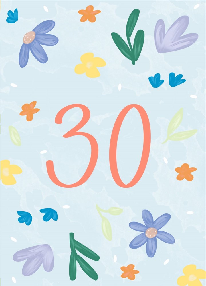 30th Colourful Flowers Birthday Card