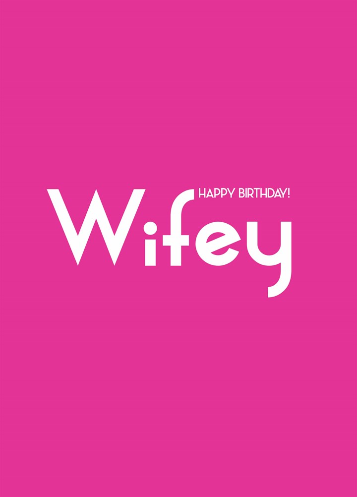 Wifey Happy Birthday Card