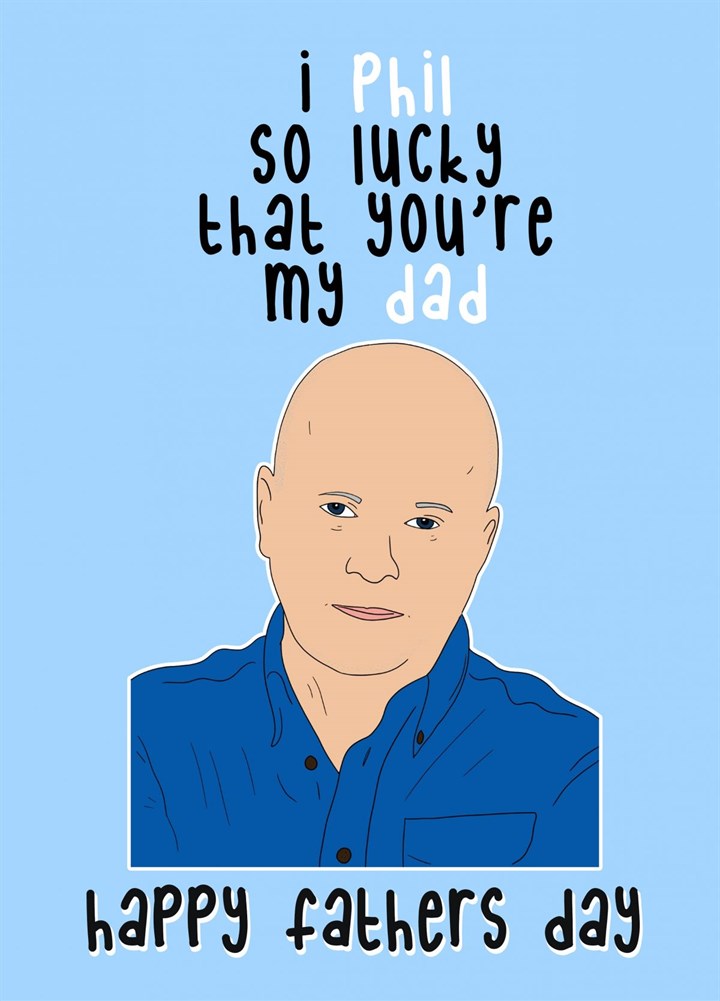 I Pill So Lucky That You're My Dad Card