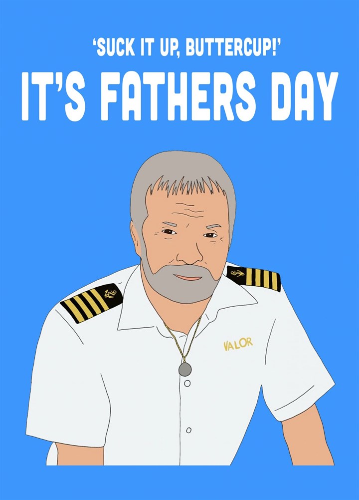 Suck It Up Buttercup, Its Fathers Day Card