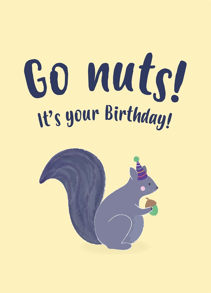 Go Nuts It's Your Birthday Card