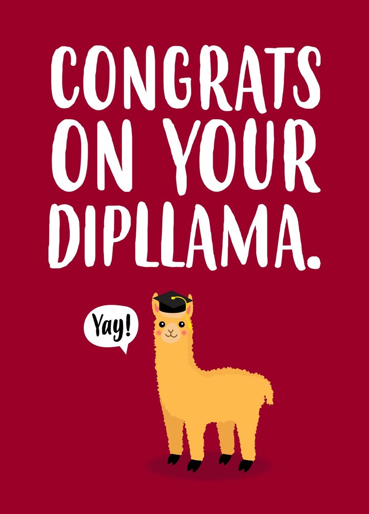 Congrats On Your Dipllama! - Llama Graduation Card