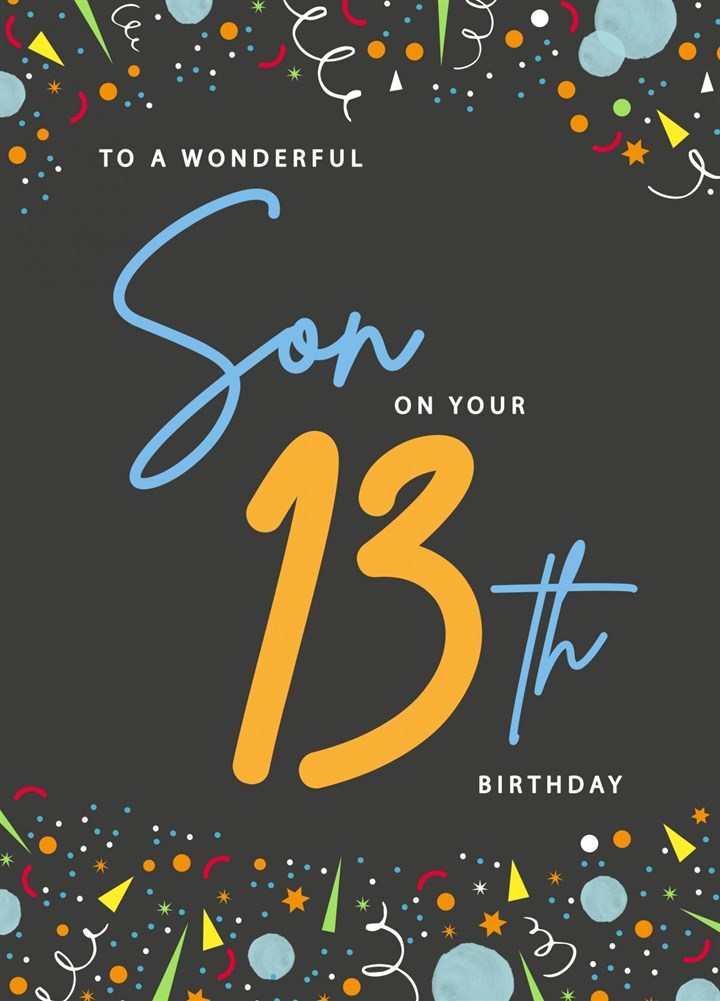 To A Wonderful Son On Your 13th Birthday Card
