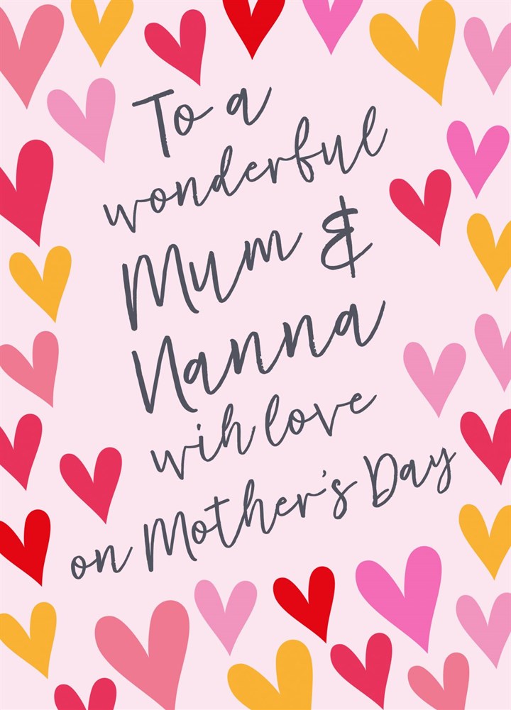 To A Wonderful Mum & Nanna On Mother's Day Card