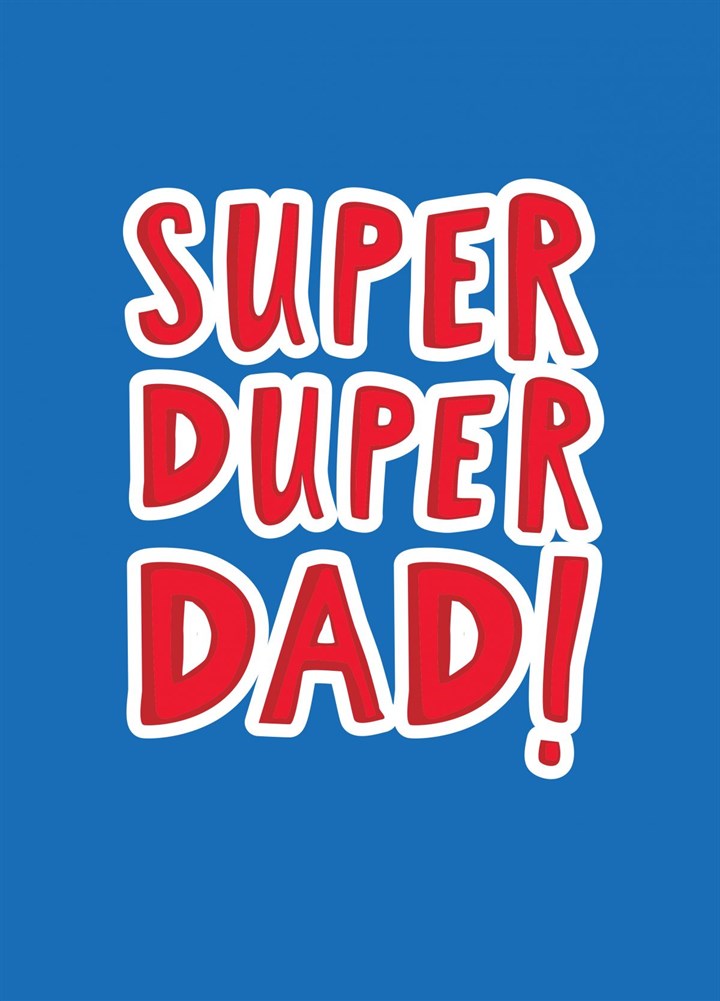 Super Duper Dad! Card