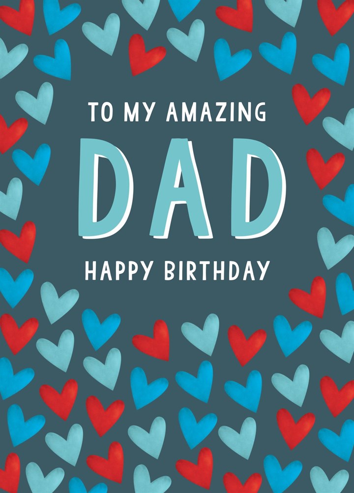 Amazing Dad Happy Birthday Card