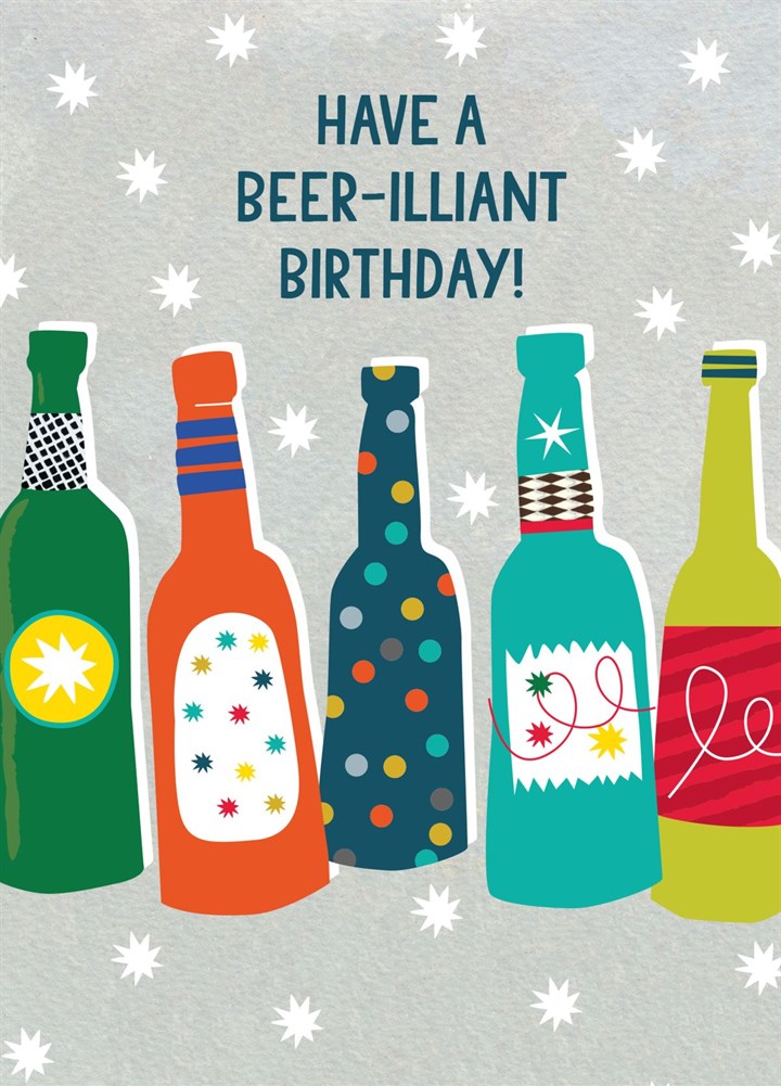 Have A Beer-illiant Birthday Card