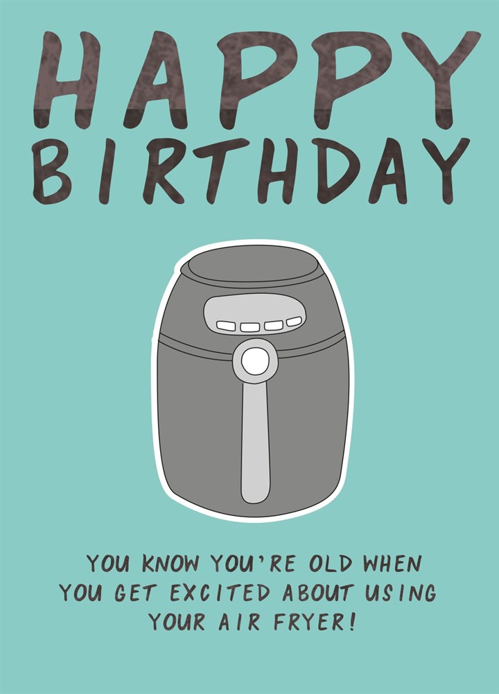 Happy Birthday Air Fryer Card