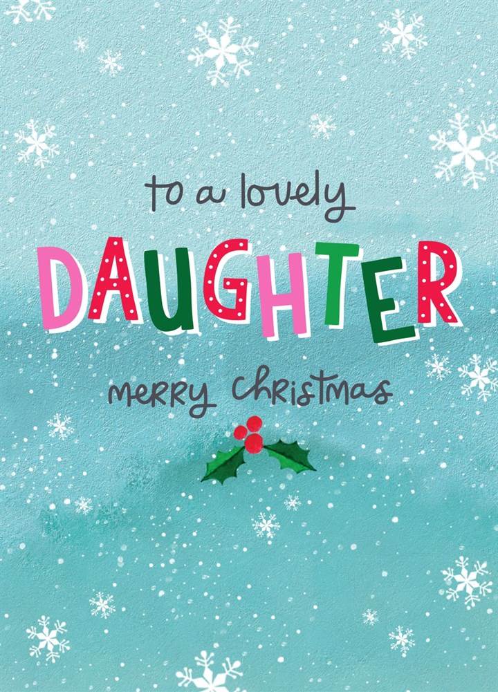 To A Lovely Daughter Card