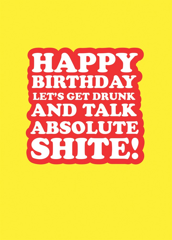 Happy Birthday Let's Get Drunk Card