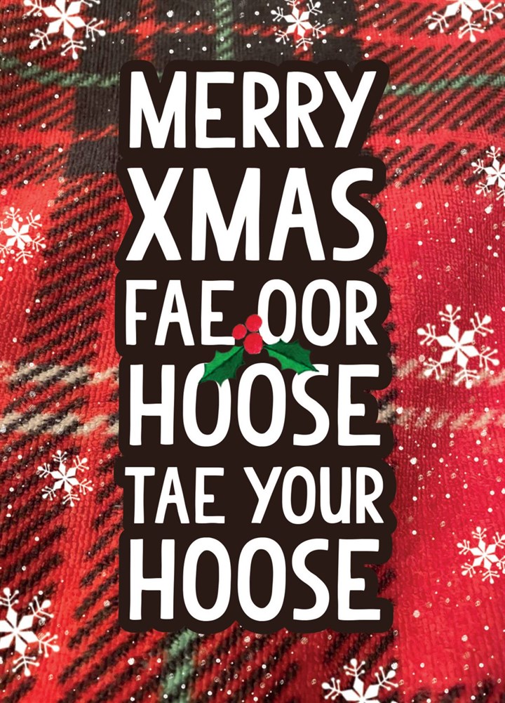 Merry Xmas Fae Oor Hoose To Your Hoose Card