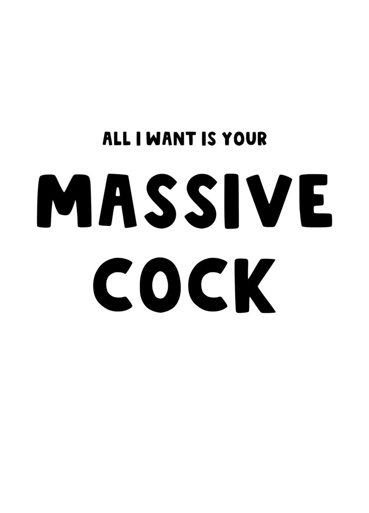 I Want Your Massive Cock Card