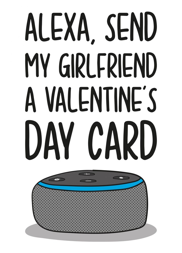 Alexa Send Girlfriend Valentines Day Card