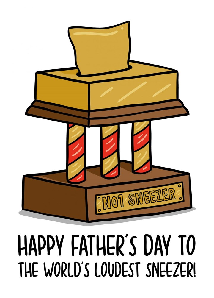 Sneeze Trophy Fathers Day A6 Card