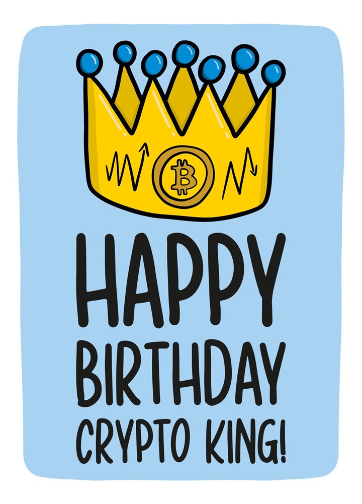 Crypto King Birthday Card