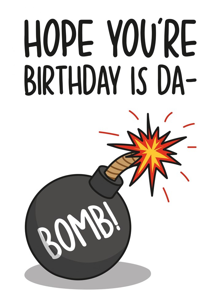 Da-Bomb Pun Birthday Card
