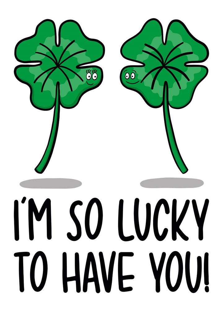 So Lucky To Have You Clover Pun Anniversary Card