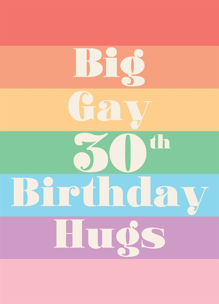 Big Gay 30th Birthday Hugs Card