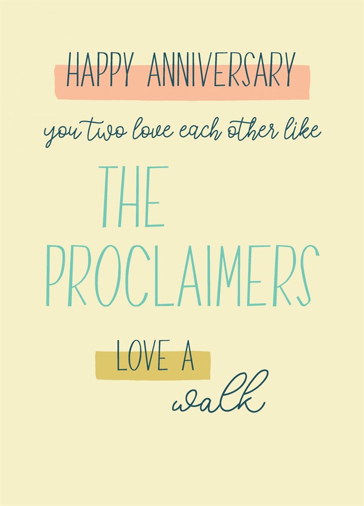 Happy Anniversary - Proclaimers Card
