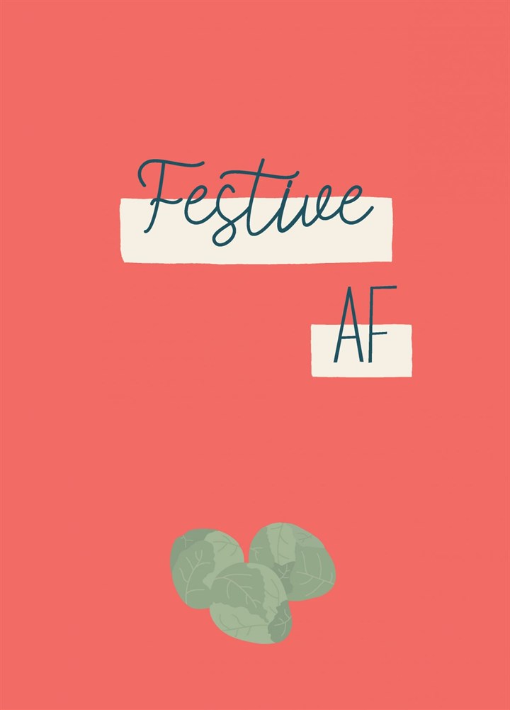 Festive AF Card