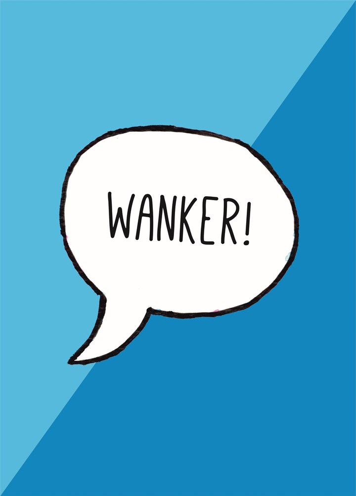 Wanker Card