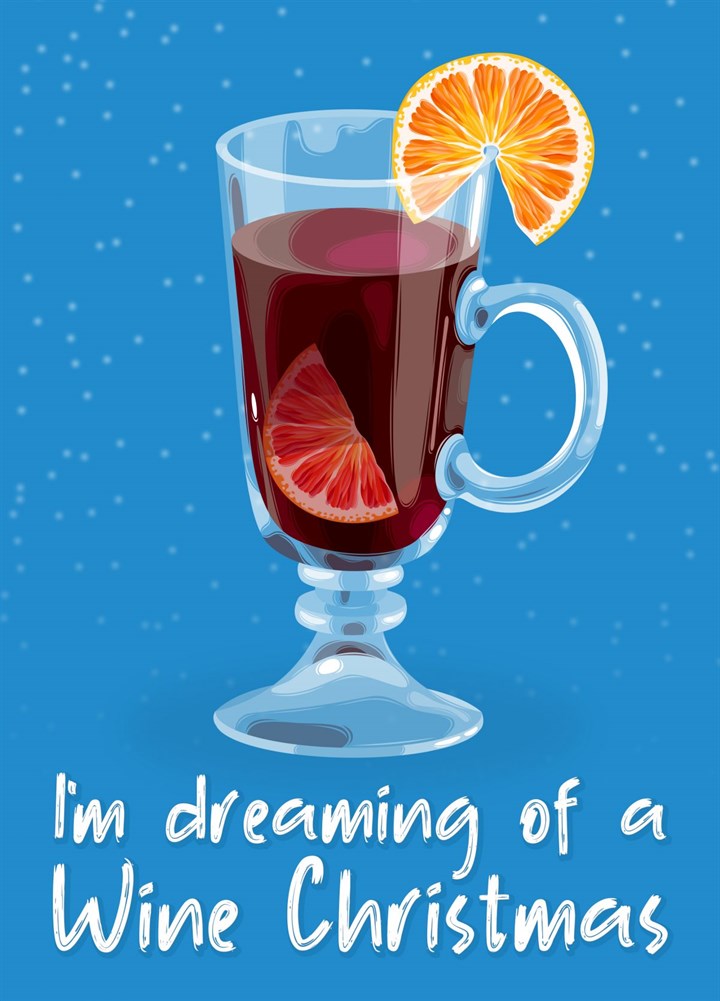 Dreaming Of A Wine Christmas Card