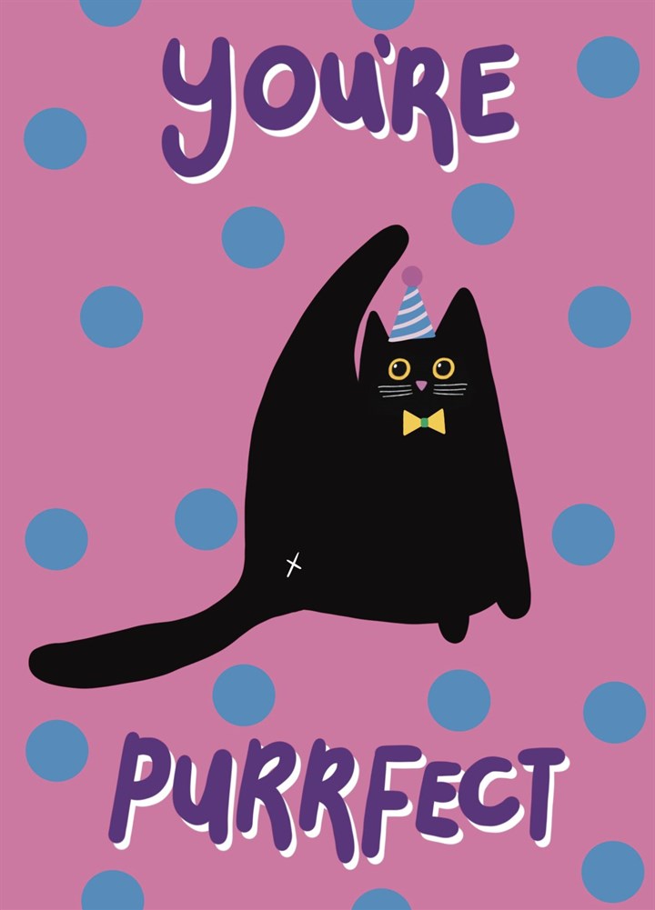 You’re Purrfect Card