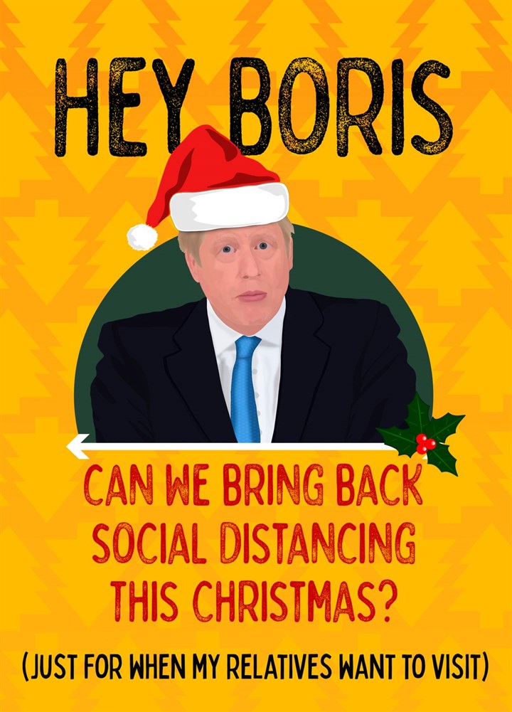 Hey Boris, Can We Bring Back Social Distancing For Christmas? Card