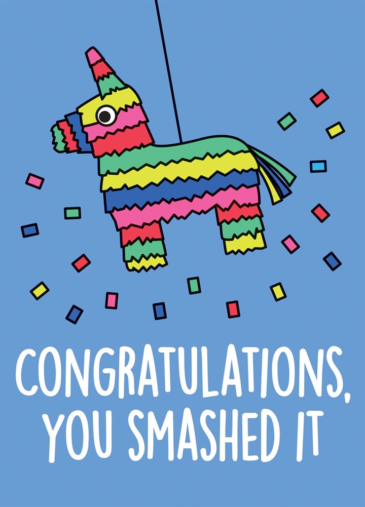 Congratulations, You Smashed It Card