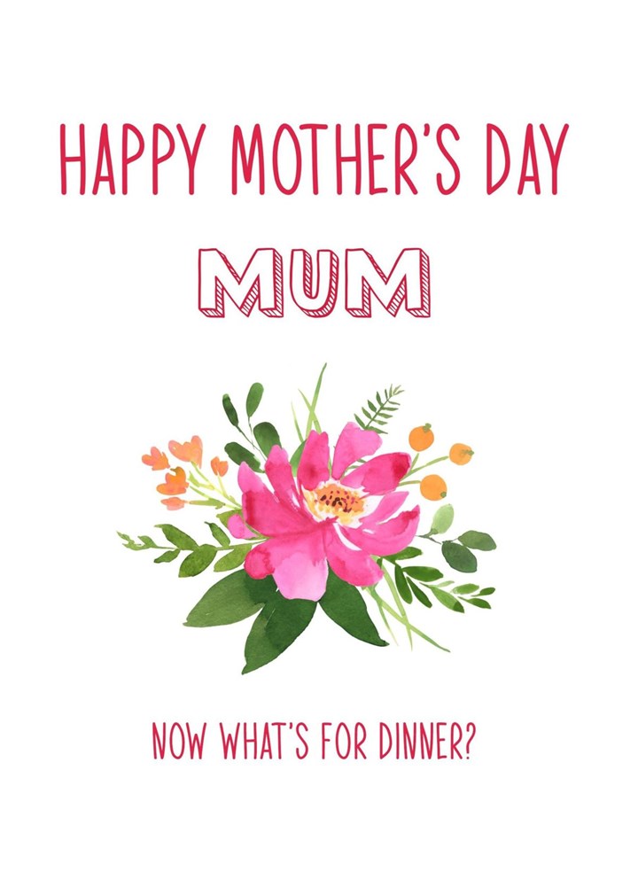 Happy Mother's Day, What's For Dinner? Card